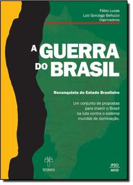 Imagem de A GUERRA DO BRASIL - A RECONQUISTA DO ESTADO BRASILEIRO