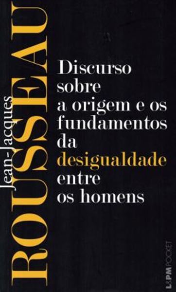 Picture of DISCURSO SOBRE A ORIGEM E OS FUNDAMENTOS DA DESIGUALDADE ENTRE OS HOMENS - POCKET