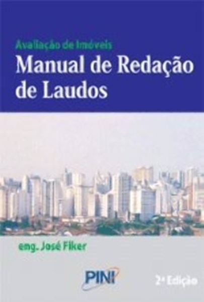 Picture of AVALIACAO DE IMOVEIS - MANUAL DE REDACAO DE LAUDOS - 2ª ED