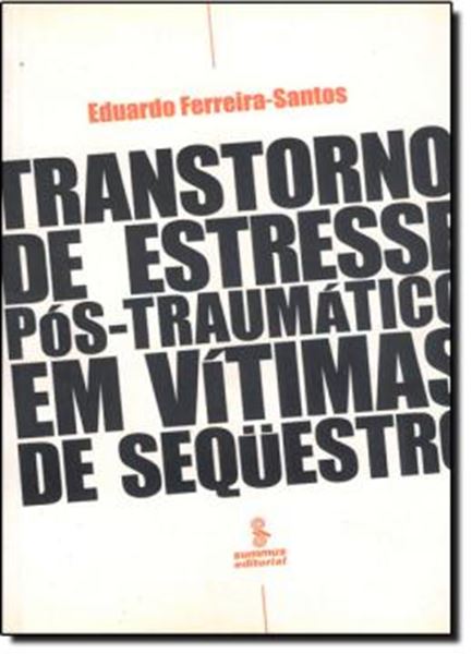 Picture of TRANSTORNO DE ESTRESSE POS TRAUMATICO E VITIMAS DE SEQUESTRO