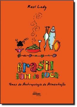 Imagem de BRASIL BOM DE BOCA - TEMAS DA ANTROPOLOGIA DA ALIMENTACAO