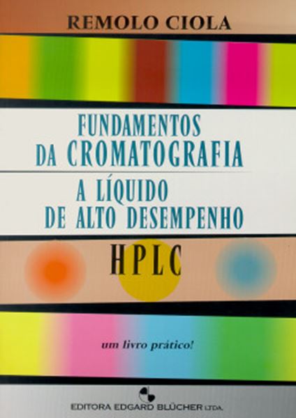Picture of FUNDAMENTOS DA CROMATOGRAFIA A LIQUIDO DE ALTO DESEMPENHO - HPLC