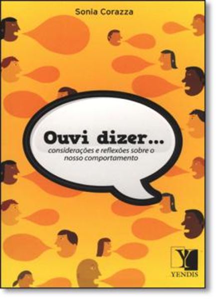 Picture of OUVI DIZER... - CONSIDERACOES E REFLEXOES SOBRE O NOSSO COMPORTAMENTO 