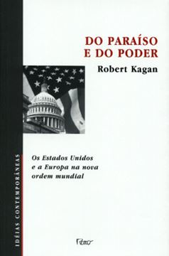 Imagem de DO PARAISO E DO PODER - OS ESTADOS UNIDOS E A EUROPA NA NOVA ORDEM MUNDIAL