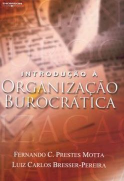 Imagem de INTRODUCAO A ORGANIZACAO BUROCRATICA