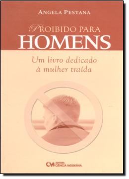 Imagem de PROIBIDO PARA HOMENS - U M LIVRO DEDICADO A MULHER TRAIDA