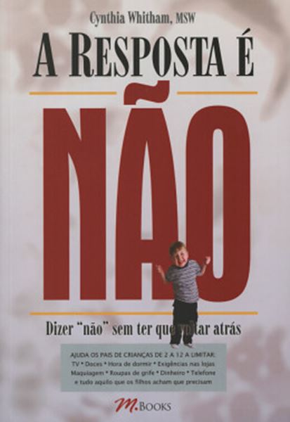 Picture of A RESPOSTA E NAO !  - DIZER NAO SEM TER QUE VOLTAR ATRAS 