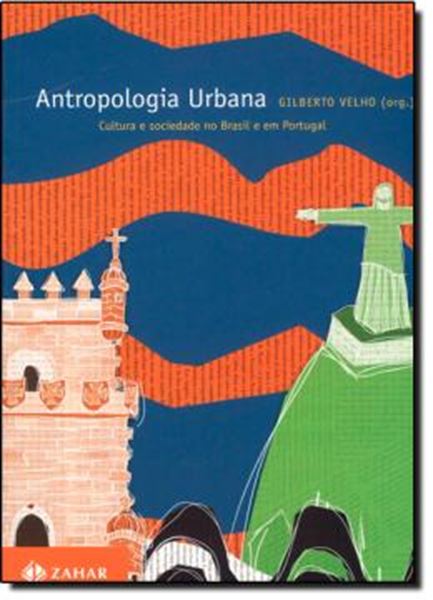 Picture of ANTROPOLOGIA URBANA - CULTURA E SOCIEDADE NO BRASIL E EM PORTUGAL