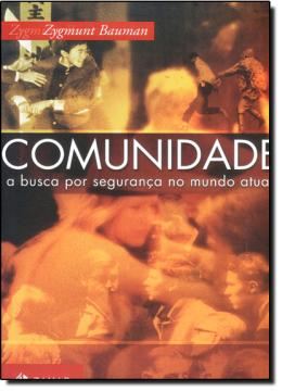 Imagem de COMUNIDADE - A BUSCA POR SEGURANCA NO MUNDO ATUAL