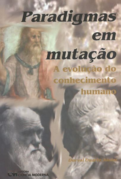 Picture of PARADIGMAS EM MUTACAO - A EVOLUCAO DO CONHECIMENTO HUMANO