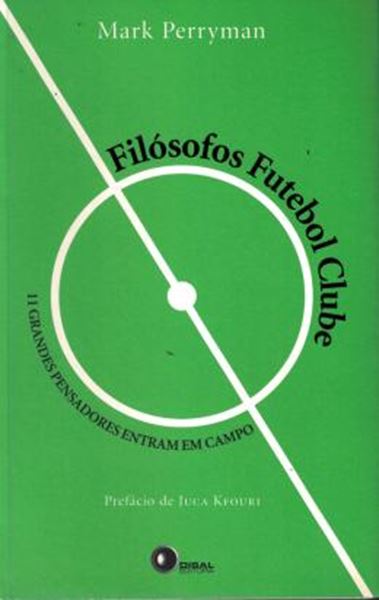 Picture of FILOSOFOS FUTEBOL CLUBE - 11 GRANDES PENSADORES ENTRAM EM CAMPO
