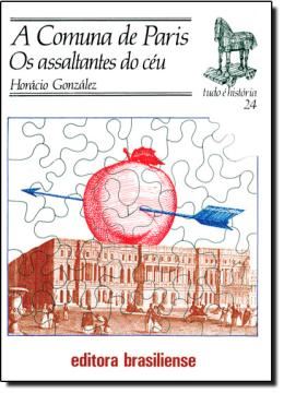Imagem de A COMUNA DE PARIS - OS ASSALTANTES DO CEU