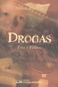 Imagem de DROGAS, PAIS E FILHOS