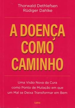 Imagem de A DOENCA COMO CAMINHO
