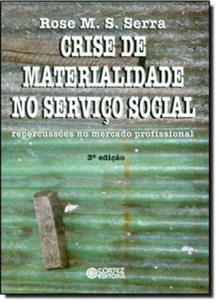 Picture of CRISE DE MATERIALIDADE NO SERVICO SOCIAL - 3ª ED