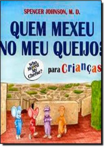 Picture of QUEM MEXEU NO MEU QUEIJO? - PARA CRIANCAS