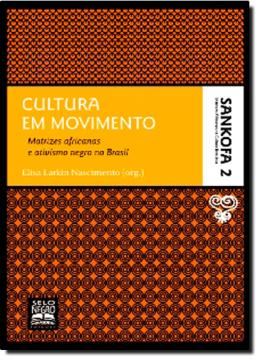 Imagem de CULTURA EM MOVIMENTO - SANKOFA 2