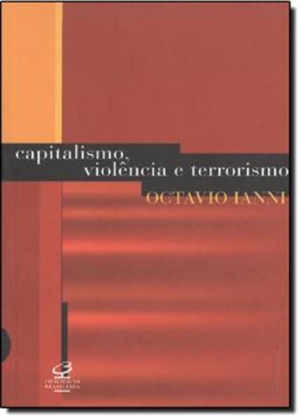 Picture of CAPITALISMO, VIOLENCIA E TERRORISMO