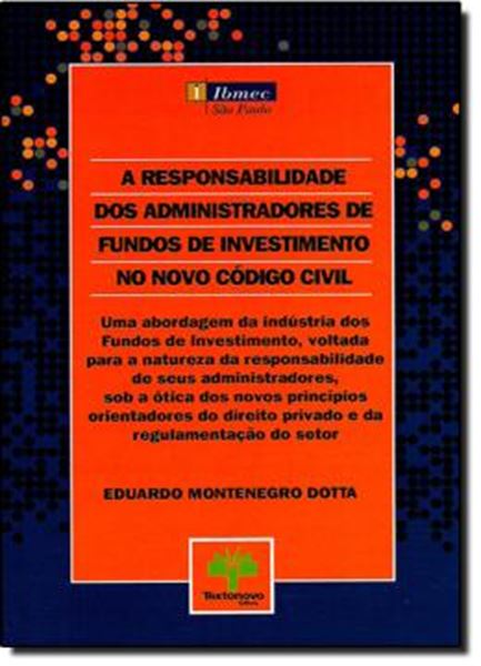 Picture of RESPONSABILIDADE DOS ADMINISTRADORES DE FUNDOS DE INVESTIMENTO NO NOVO CODIGO CIVIL