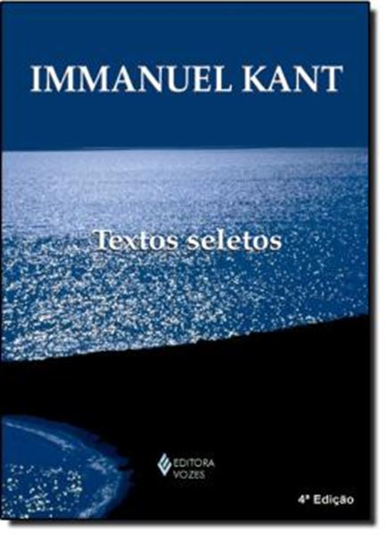 Picture of IMMANUEL KANT - TEXTOS SELETOS - 9ª ED