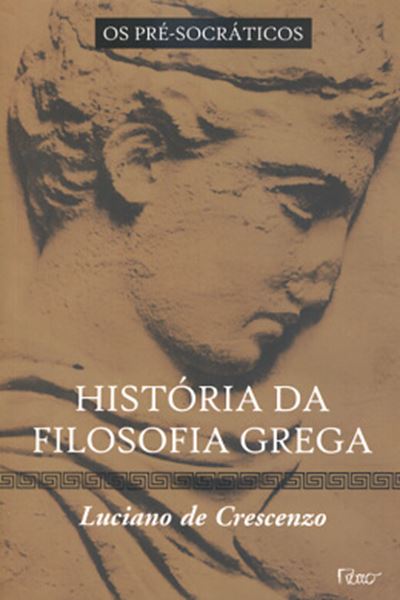 Picture of HISTORIA DA FILOSOFIA GREGA - OS PRE-SOCRATICOS
