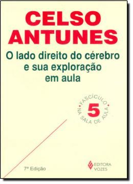 Imagem de O LADO DIREITO DO CEREBRO E SUA EXPLORACAO EM AULA - 7ªED