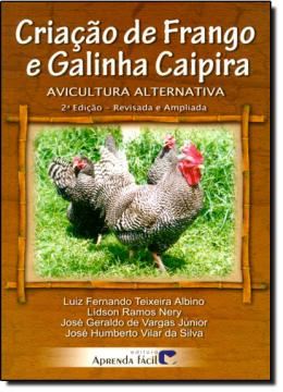 Imagem de CRIACAO DE FRANGO E GALINHA CAIPIRA - AVICULTURA ALTERNATIVA  2ª EDICAO