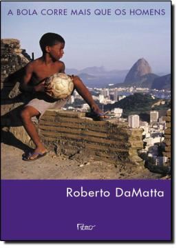 Imagem de BOLA CORRE MAIS DO QUE OS HOMENS, A