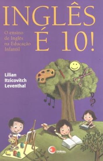 Picture of INGLES E 10! - O ENSINO DE INGLES NA EDUCACAO INFANTIL