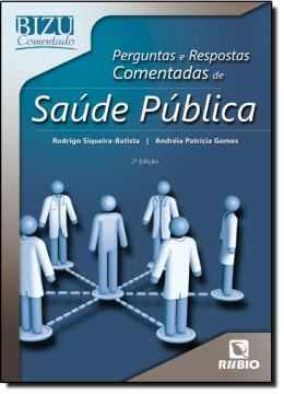 Imagem de PERGUNTAS E RESPOSTAS COMENTADAS DE SAUDE PUBLICA