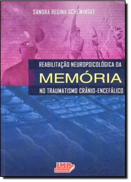Imagem de REABILITACAO NEUROPSICOLOGICA DA MEMORIA NO TRAUMATISMO CRANIOENCEFALICO