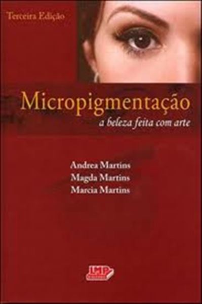 Picture of MICROPIGMENTACAO - A BELEZA FEITA COM ARTE - 3º ED