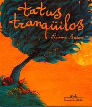 Imagem de TATUS TRANQUILOS
