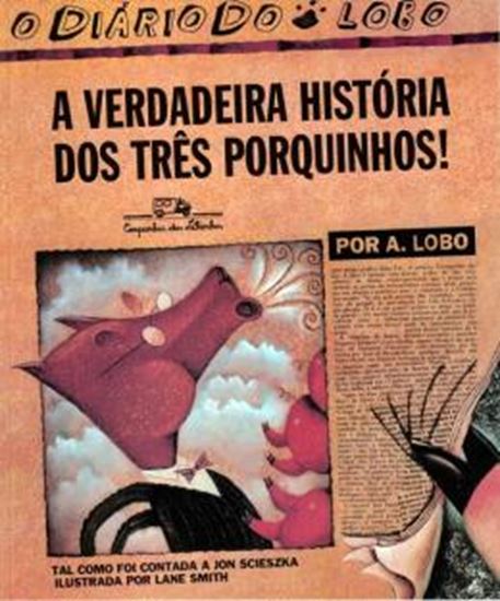 Picture of A VERDADEIRA HISTORIA DOS TRES PORQUINHOS! - 2ª ED