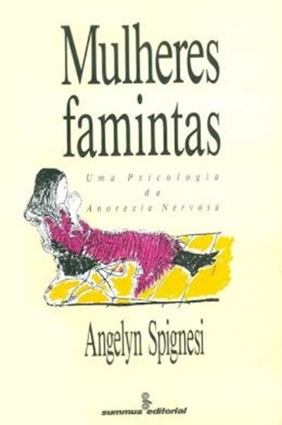 Picture of MULHERES FAMINTAS - UMA PSICOLOGIA DA ANOREXIA NERVOSA