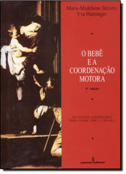 Picture of O BEBE E A COORDENACAO MOTORA