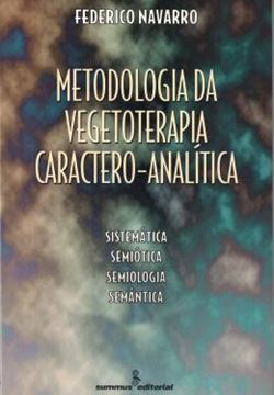 Imagem de METODOLOGIA DA VEGETOTERAPIA CARACTERO-ANALITICA
