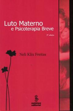 Imagem de LUTO MATERNO E PSICOTERAPIA BREVE