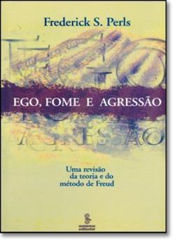 Imagem de EGO, FOME E AGRESSAO