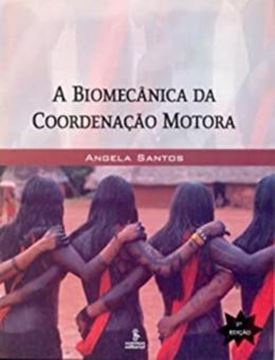 Imagem de BIOMECANICA DA COORDENACAO MOTORA, A