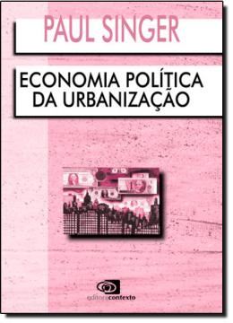 Imagem de ECONOMIA POLITICA DA URBANIZACAO