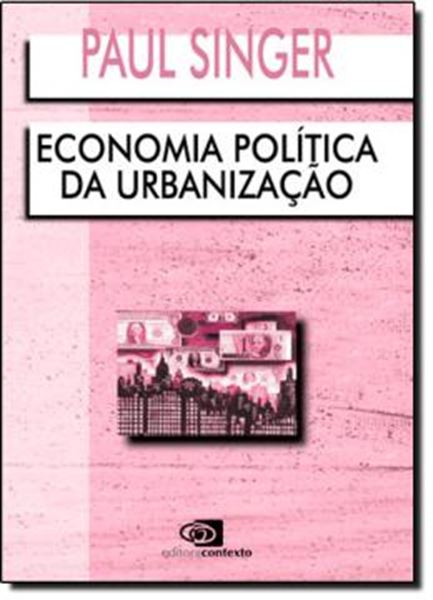 Picture of ECONOMIA POLITICA DA URBANIZACAO