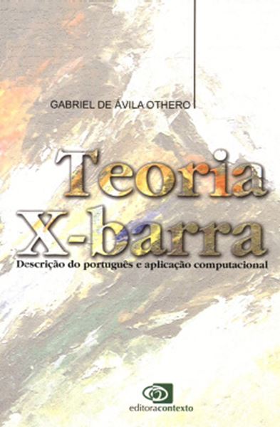Picture of TEORIA X-BARRA - DESCRICAO DO PORTUGUES E APLICACAO COMPUTACIONAL