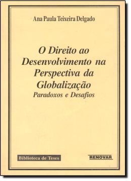 Imagem de DIREITO AO DESENVOLVIMENTO NA PERSPECTIVA DA GLOBALIZACAO