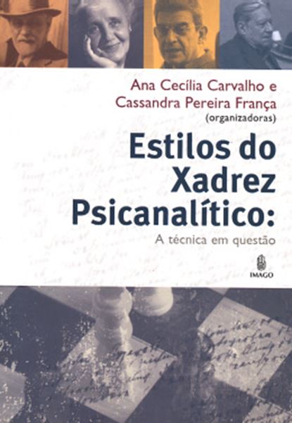 Picture of ESTILOS DO XADREZ PSICANALITICO - A TECNICA EM QUESTAO