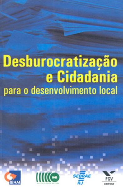 Picture of DESBUROCRATIZACAO E CIDADANIA PARA O DESENVOLVIMENTO LOCAL