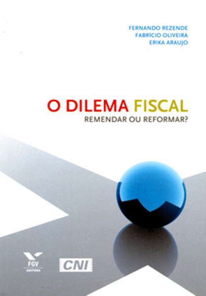 Picture of DILEMA FISCAL: REMENDAR OU REFORMAR?