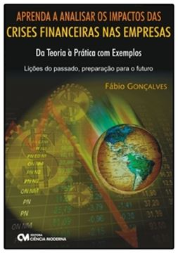 Imagem de APRENDA A ANALISAR OS IMPACTOS DAS CRISES FINANCEIRAS NAS EMPRESAS