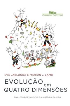 Imagem de EVOLUCAO EM QUATRO DIMENSOES - DNA, COMPORTAMENTO E A  HISTORIA DA VIDA