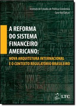 Imagem de REFORMA DO SISTEMA FINANCEIRO AMERICANO